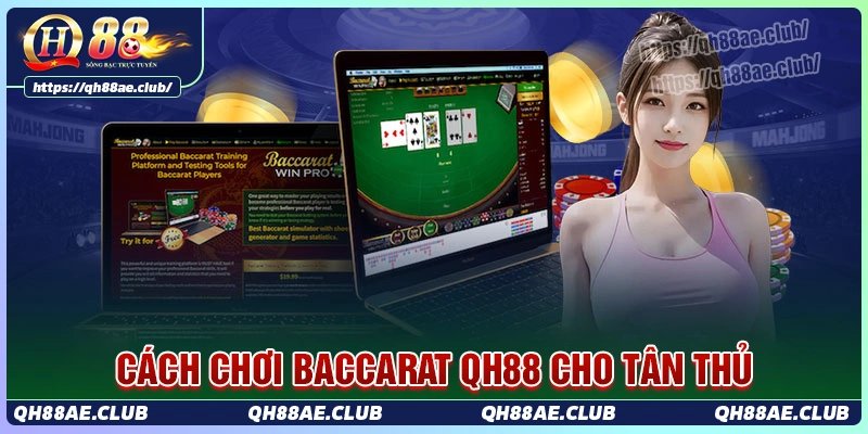Cách chơi baccarat chi tiết nhất cho anh em tân thủ