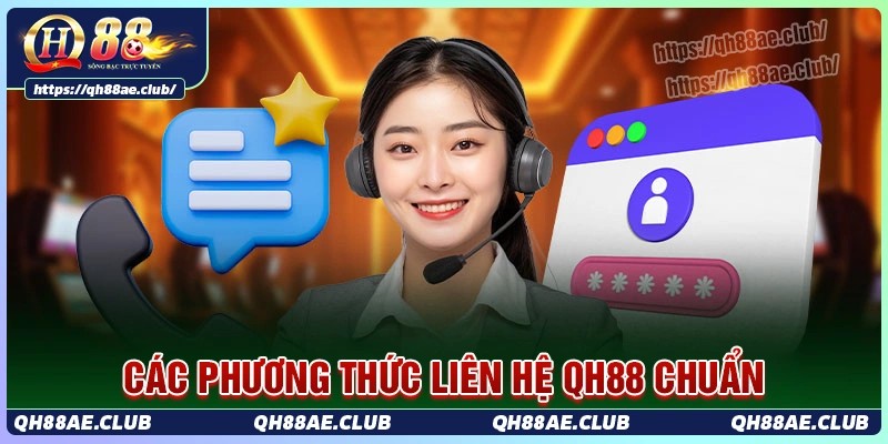 Những phương thức liên hệ qh88 nhanh hiệu quả nhất