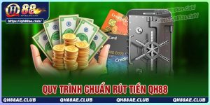 Hướng dẫn chi tiết các bước rút tiền Qh88 cho tân thủ
