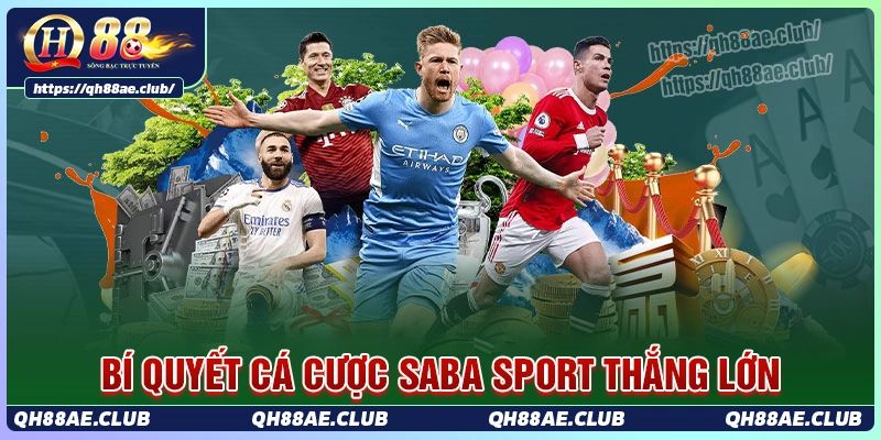 Bí quyết cá cược saba sport cho cược thủ thắng lớn