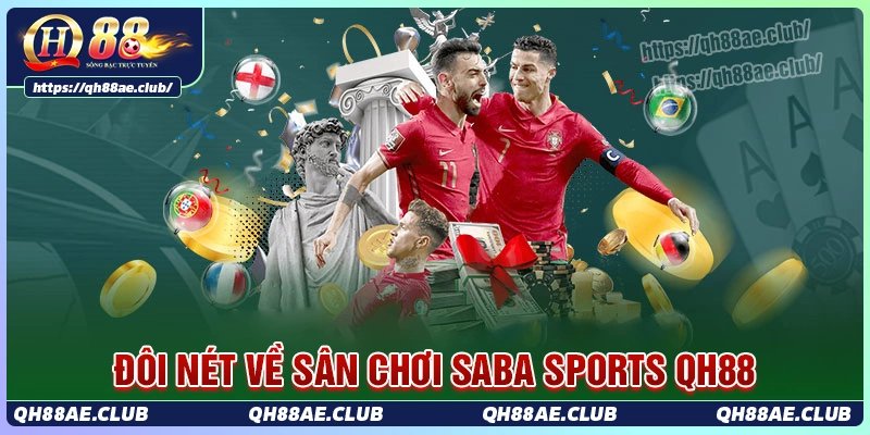 Khám phá tổng thể sảnh saba sport tại Qh88