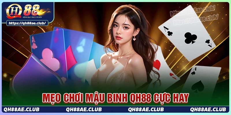 Mẹo chơi mậu binh cực hay từ chuyên gia